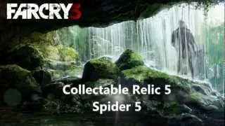 FARCRY 3 Collectible Relic 5 Spider 5 Walkthrough