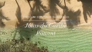 Continue Sonhando: Ponant, Jóias do Caribe
