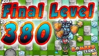 Bomber Friends - Final Level 380 ✔️|Single Player|