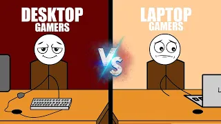 Desktop Gamers vs Laptop Gamers