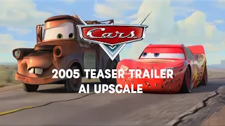 Disney Cars 2005 teaser trailer - 4K AI Upscale