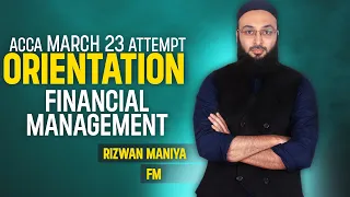 VIFHE | FM ORIENTATION | RIZWAN MANIYA | ACCA MARCH 2023 ATTEMPT