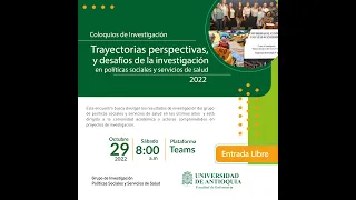 Parte 1 Coloquio: Trayectorias perspectivas y desafíos de la investigación en políticas sociales