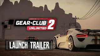 Gear.Club Unlimited 2   Launch Trailer   Nintendo Switch