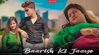 Baarish Ki Jaaye | B Praak Ft Nawazuddin Siddiqui | Heart Touching Love Story | The Devil Present