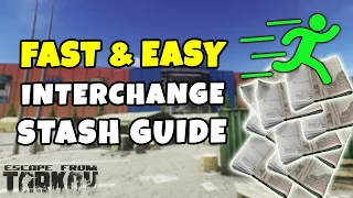 FAST INTERCHANGE Stash Guide [Updated!] | Easy Money (Escape from Tarkov)