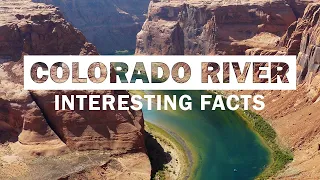 17 Interesting Facts About The Colorado River