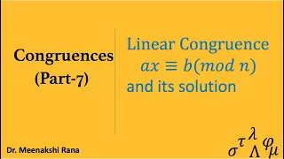 Congruences |Part 7| Linear Congruence and its solution