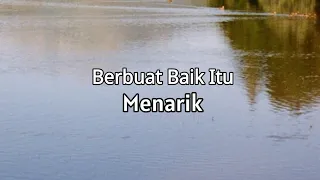 Berbuat Baik Itu Menarik. Renungan Dan Doa Pagi Suara Injil