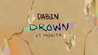 Dabin - Drown feat. Mokita (Official Lyric Video)