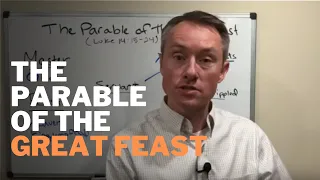 The Parable of the Great Feast Explained