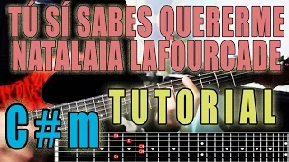 Cómo tocar Tú Sí Sabes Quererme - Natalia Lafourcade - Tutorial para guitarra HD
