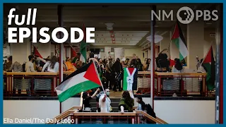 Full Episode | Pro-Palestinian Protests at UNM