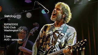 Ratdog Live at the 9:30 Club, Washington, D.C. - 10/8/2002 Full Show AUD