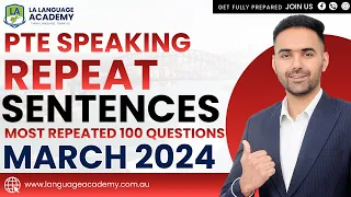 PTE Speaking Repeat Sentences | March 2024 Exam Predictions | LA Language Academy PTE NAATI