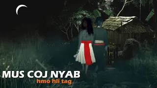 dab neeg Mus Coj Nyab Hmo Hli Tag Thiaj Coj Tau Dsb Poj Ntxoog