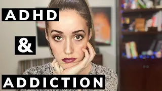 ADHD and ADDiction