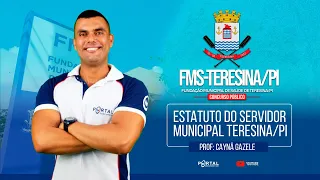 CONCURSO FMS TERESINA: ESTATUTO DO SERVIDOR MUNICIPAL TERESINA/PI