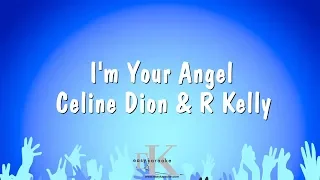 I'm Your Angel - Celine Dion & R Kelly (Karaoke Version)