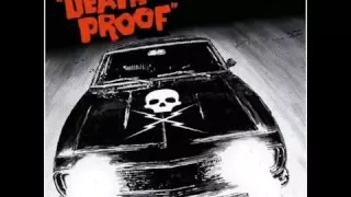 Grindhouse - Death Proof - Soundtrack - Track 1 - Chick Habit