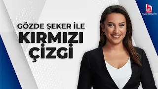 Gözde Şeker ile Kırmızı Çizgi (3 Mayıs 2024)