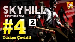 SKYHILL (2) #4 Tarihi Geçmiş Süt? (Türkçe Çevirili)