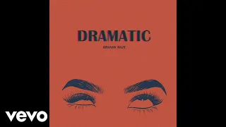 Brandy Haze - Dramatic (Official Audio)