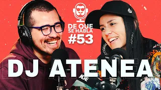 DE QUE SE HABLA #53 - DJ ATENEA ''CUMPLÍ MI SUEÑO DE TOCAR EN EL BRONX''