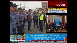 Mga pulis na nakaupo lang at nagse-cellphone habang naka-duty, sinita ni NCRPO Dir. Albayalde