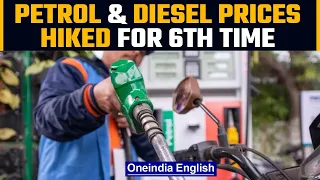 Petrol and Diesel prices hiked on Monday, the sixth increase in the price | Oneindia News