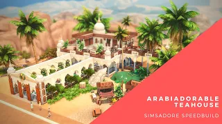 NO CC OASIS COURTYARD - Arabiadorable Tea House -THE SIMS 4 - SPEEDBUILD