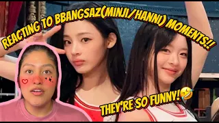 Hanni and Minji are HILARIOUS!!(Reacting to Bbangsaz moments!!)