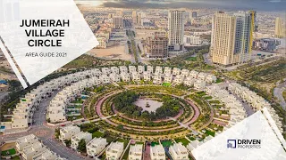 Jumeirah Village Circle Area Guide 2021