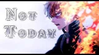 Todoroki Shouto│Boku no Hero Academia -「 AMV 」 - │BTS - Not Today