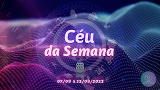 Podcast 📢 Céu da Semana | O Caminho do Despertar