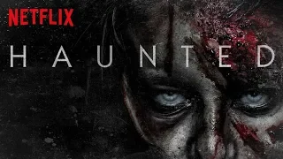 HEIMGESUCHT: UNGLAUBLICHE ZEUGENBERICHTE [HAUNTED] Preview, Kritik & Hintergrund der Netflix Serie