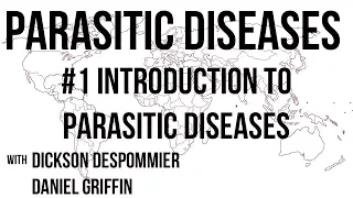 Parasitic Diseases Lectures #1: Introduction