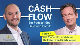 Cäshflow - Der Podcast. Folge 1 mit Dr. Eckart von Hirschhausen