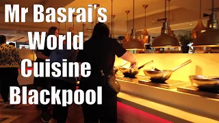 I went to Mr Basrai's World Cuisine Blackpool