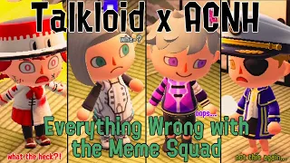 Talkloid x ACNH: Everything Wrong with the Meme Squad