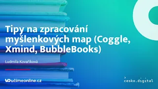 Tipy na zpracování myšlenkových map Coggle, Xmind, BubbleBooks - Učíme Nanečisto #12