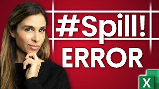 How to FIX SPILL Error in Excel - WHY it's NOT ALWAYS Obvious!