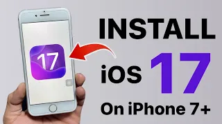 How to Download & Install iOS 17 Beta on iPhone 7+