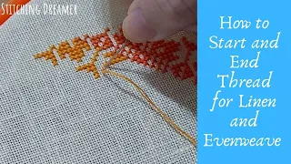 How to Start and End Thread for Linen and Evenweave - Cross Stitch