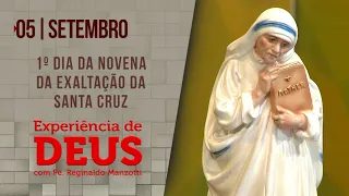 Experiência de Deus | 05-09-22 | 1º Dia da Novena da Exaltação da Santa Cruz