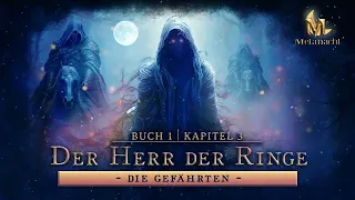 Der Herr der Ringe: Die Gefährten - Buch 1: Kapitel 3 | Hörbuch | Zusammenfassung