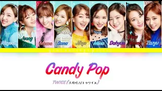 TWICE (트와이스/トゥワイス) - Candy Pop [Color Coded Lyrics Han|Rom|Eng]