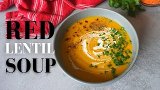 Red Lentil Soup Recipe | The Best Red Lentil Recipe Ever!