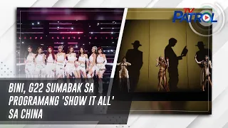 BINI, G22 sumabak sa programang 'Show It All' sa China