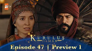 Kurulus Osman Urdu | Season 4 Episode 47 Preview 1